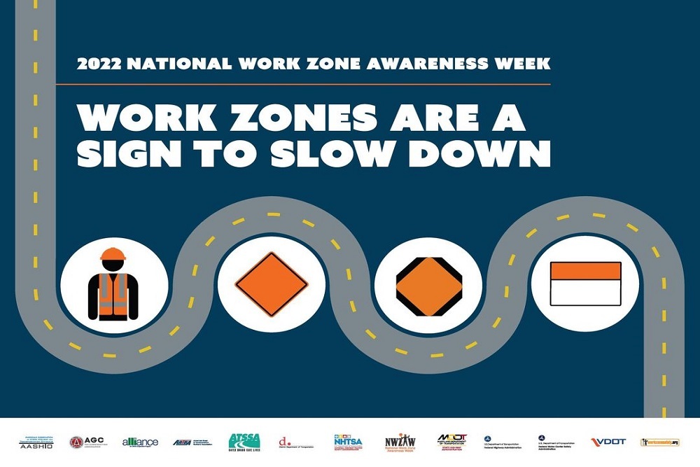 National Work Zone Awareness Week National Work Zone Awareness Week