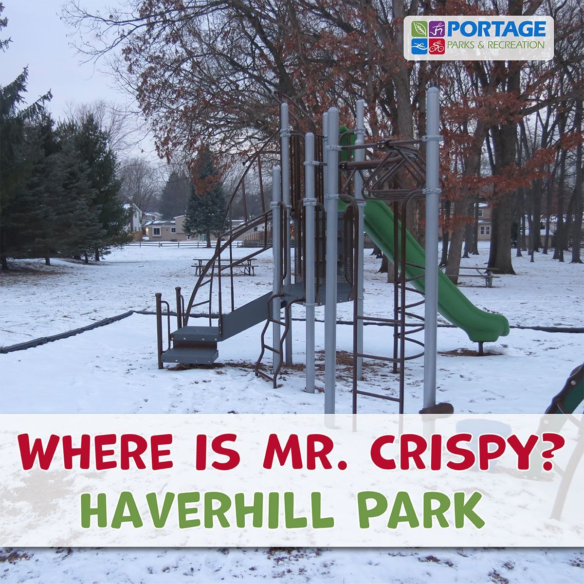 Where Is Mr. Crispy? He’s At Haverhill Park! Where Is Mr. Crispy? He’s At Haverhill Park!