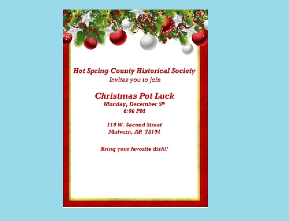 MALVERN – HOT SPRING COUNTY CHAMBER OF COMMERCE: Christmas Potluck – HSC Historical Society to be held Jan. 5, 2023