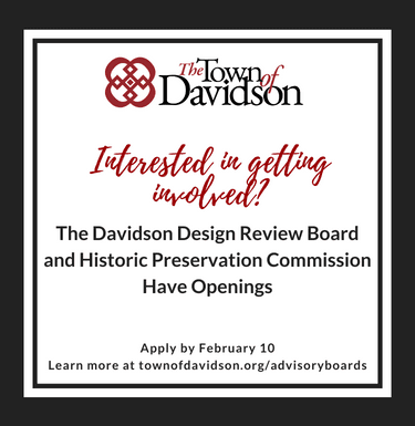 TOWN OF DAVIDSON: Design Review Board/Historic Preservation Commission Seek Additional Members