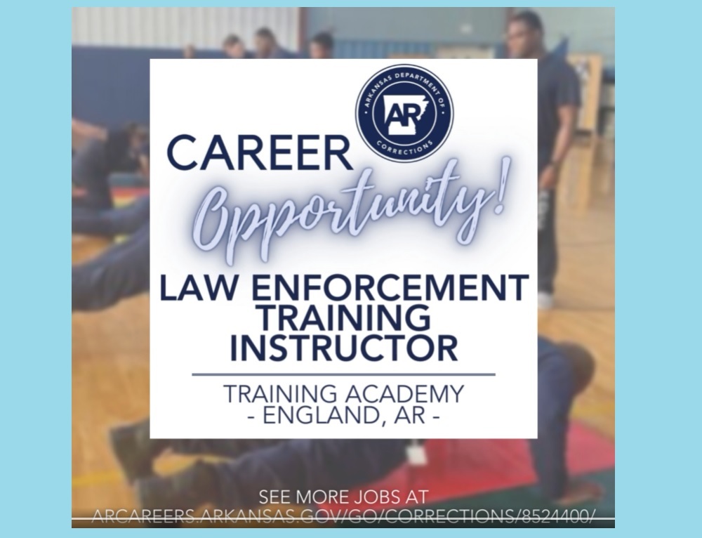ARKANSAS DEPARTMENT OF CORRECTIONS: Career Opportunity: Law Enforcement Training Instructor
