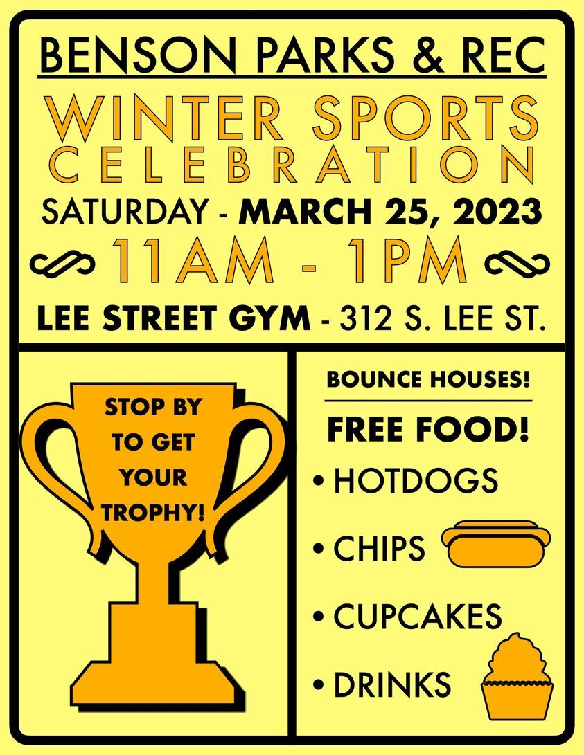 TOWN OF BENSON PARKS AND RECREATION DEPARTMENT: BPRD Winter Sports Celebration Reminder