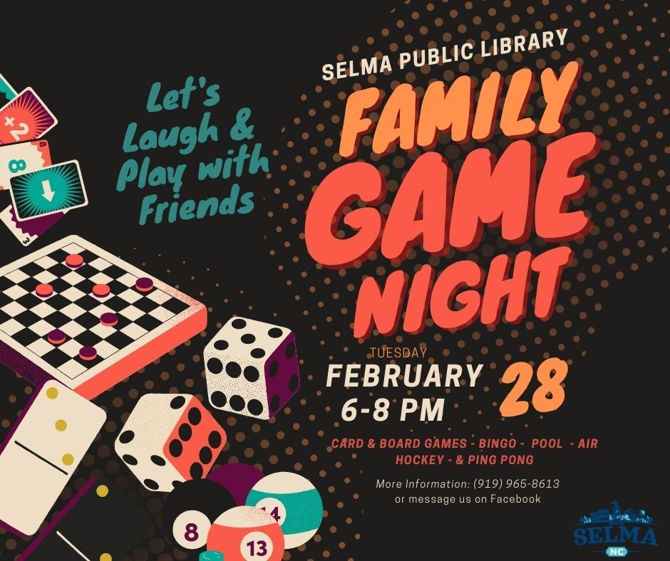 TOWN OF SELMA PUBLIC LIBRARY: Family Game Night Feb. 28th