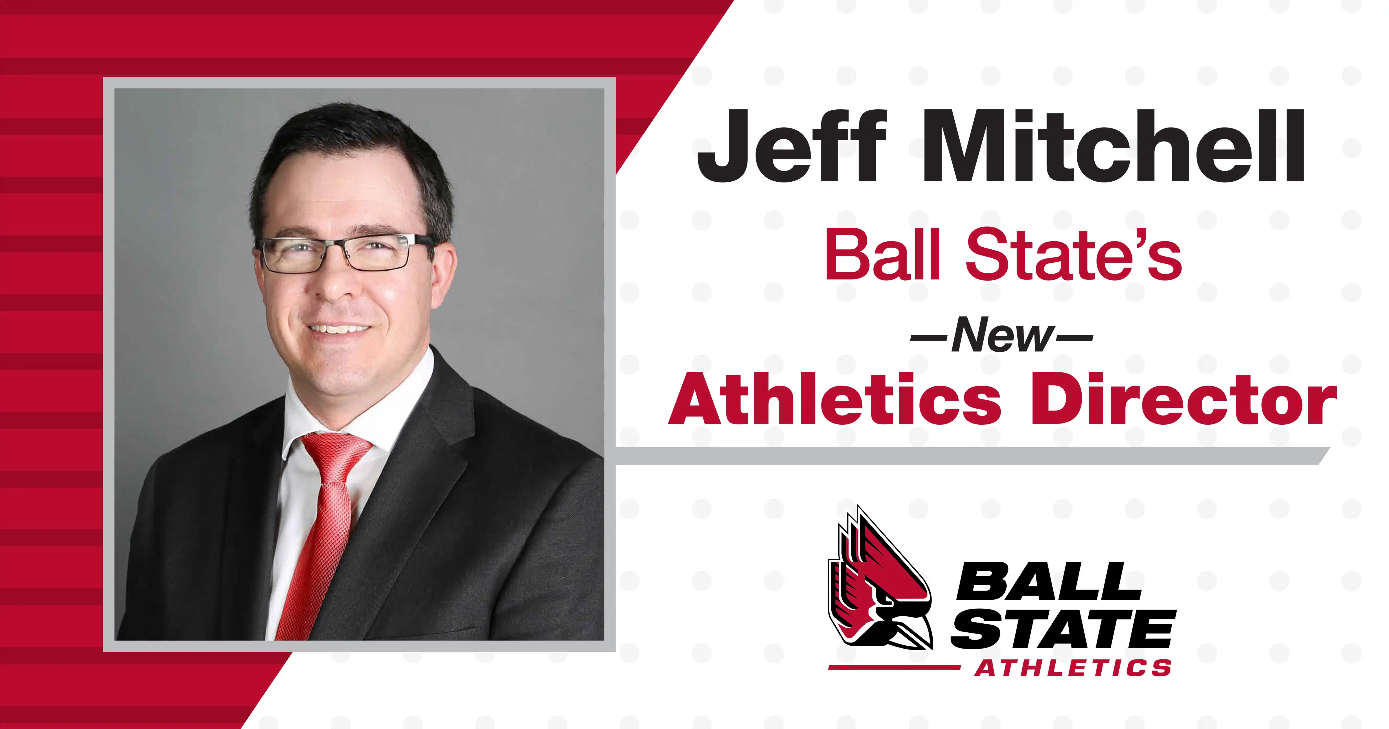 Ball State University Hires Southern Mississippi’s Jeff Mitchell as New Athletics Director