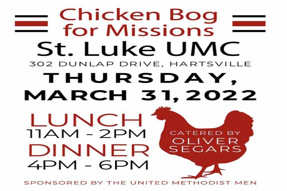 Greater Hartsville Chamber of Commerce: St. Luke United Methodist Church – UMMen’s Fundraiser for Missions Chicken Bog with Bake Sale