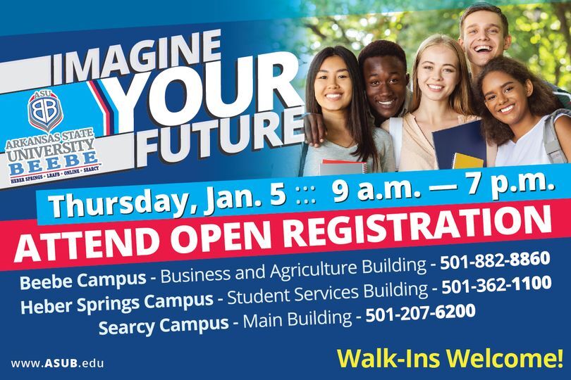 ARKANSAS STATE UNIVERSITY AT BEEBE: Attend Open Registration on Jan. 5, 2022