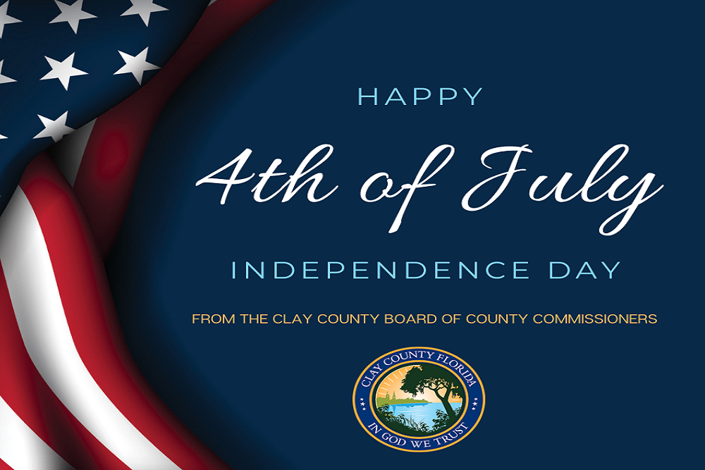 Clay County Independence Day Holiday Office Closures
