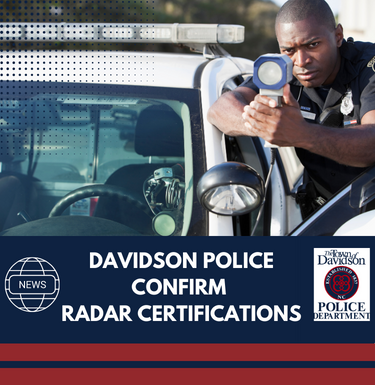 TOWN OF DAVIDSON POLICE DEPARTMENT: Confirms RADAR Certifications