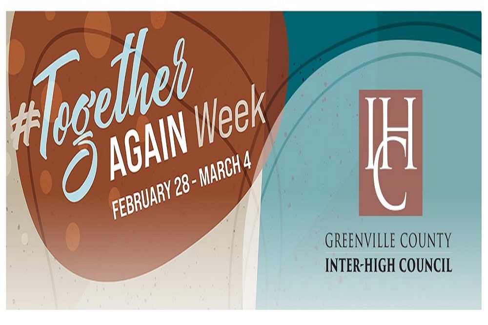 Greenville County School District: Interhigh Together Again Week