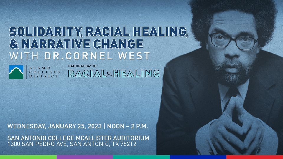Solidarity, Racial Healing, & Narrative Change with Dr. Cornel West Solidarity, Racial Healing, & Narrative Change with Dr. Cornel West