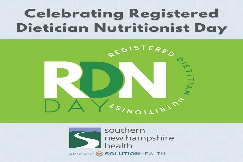 Southern New Hampshire Health: Registered Dietitian Nutritionist Day!