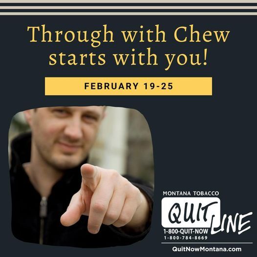 Anaconda-Deer Lodge County Public Health Department: Chew Week
