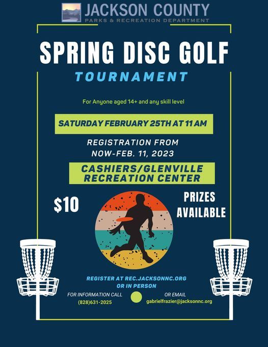 COUNTY OF JACKSON PARKS AND RECREATION DEPARTMENT: Cashiers/Glenville Disc Golf tournament COUNTY OF JACKSON PARKS AND RECREATION DEPARTMENT: Cashiers/Glenville Disc Golf tournament