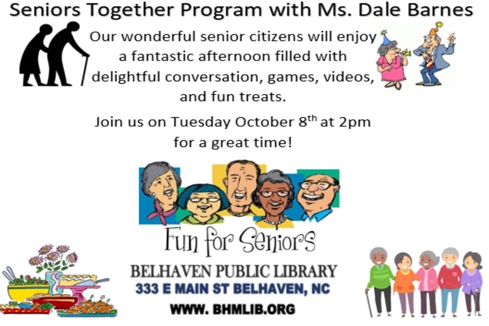 BELHAVEN PUBLIC LIBRARY: Seniors Together Program with Ms. Dale Barnes to be Held October 8