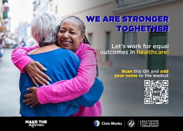 BALTIMORE CITY HEALTH DEPARTMENT: BCHD+ Civic Works