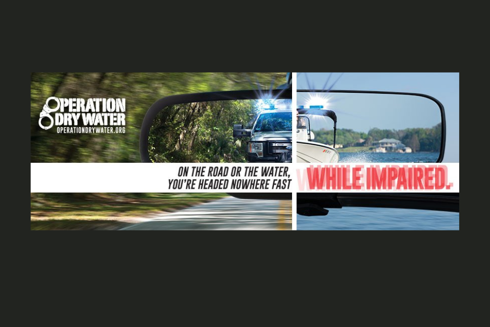 Operation Dry Water-Boat Sober-Wear a Life Vest