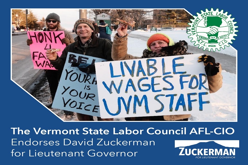 Vermont State Labor Council AFL-CIO: Vt Afl-Cio endorses Zuckerman in Lt Governor primary