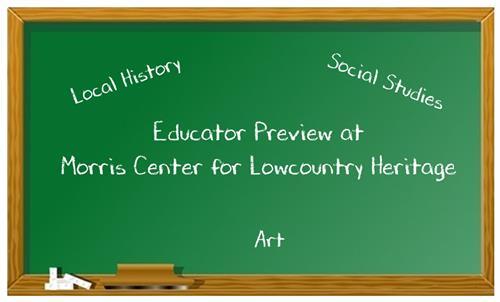 Beaufort Reg. Chamber of Commerce & Visitors Center: School Year Kick-off: Educator Preview