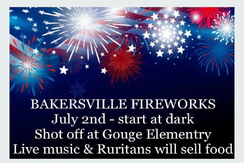 TOWN OF BAKERSVILLE: Fireworks July 2nd