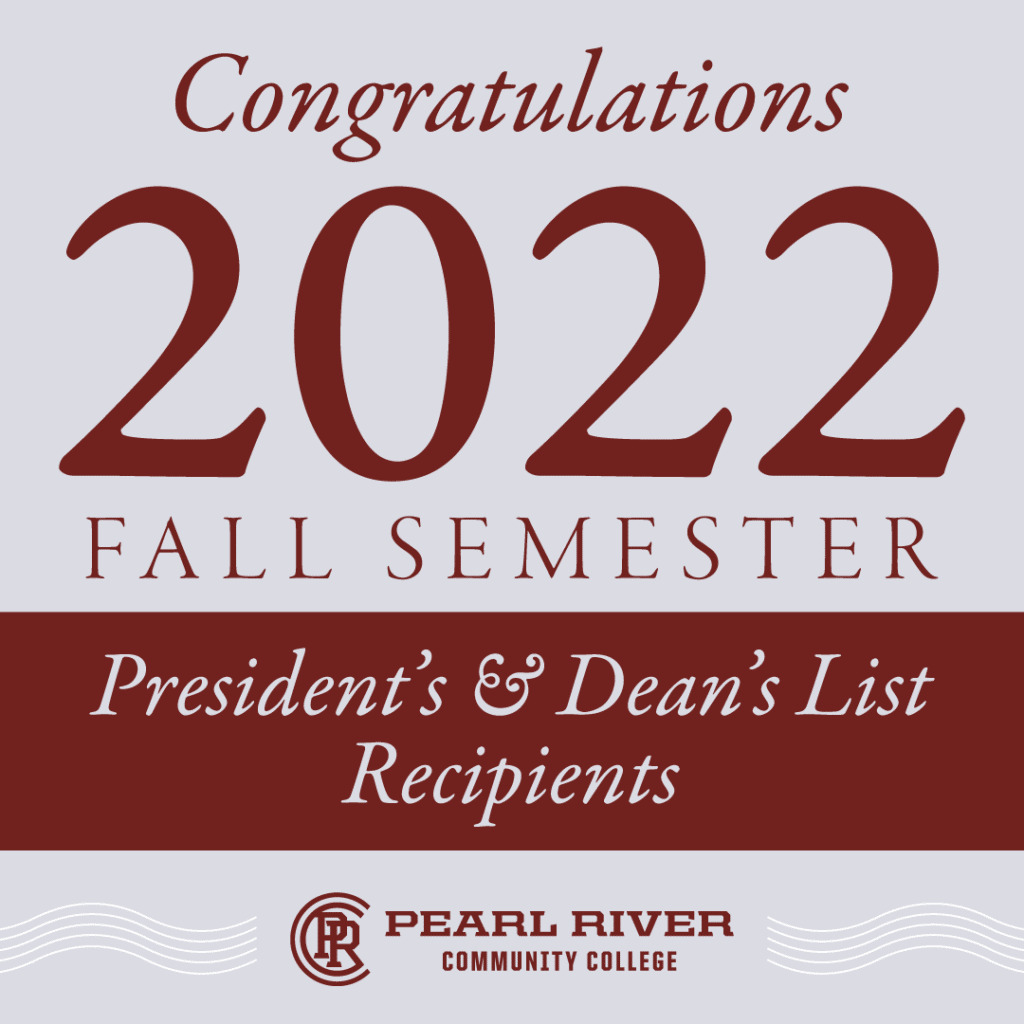 Pearl River recognizes 947 students on Fall 2022 Dean’s and President’s lists Pearl River recognizes 947 students on Fall 2022 Dean’s and President’s lists