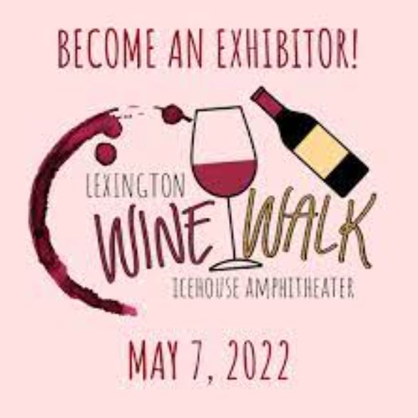 Greater Lexington Chamber & Visitors Center: Become an Exhibitor at the 2022 Lexington Wine Walk