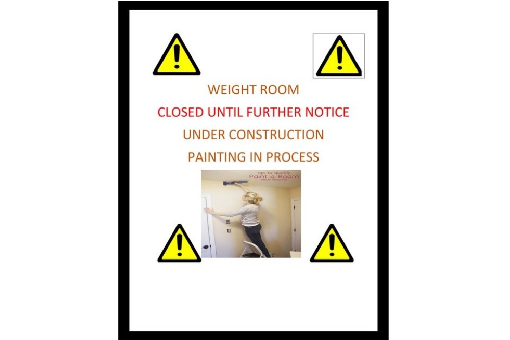 Weight Room Is Temporarily Closed for Repairs and Painting