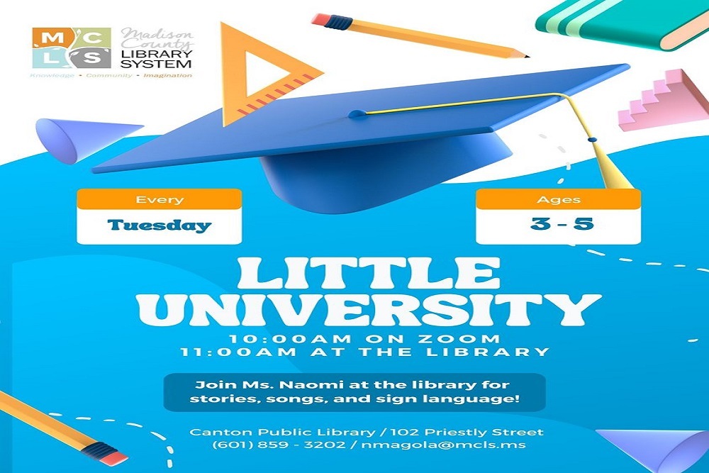 Madison County Library System – Join Us Every Tuesday at the Canton Library for Little University Madison County Library System – Join Us Every Tuesday at the Canton Library for Little University