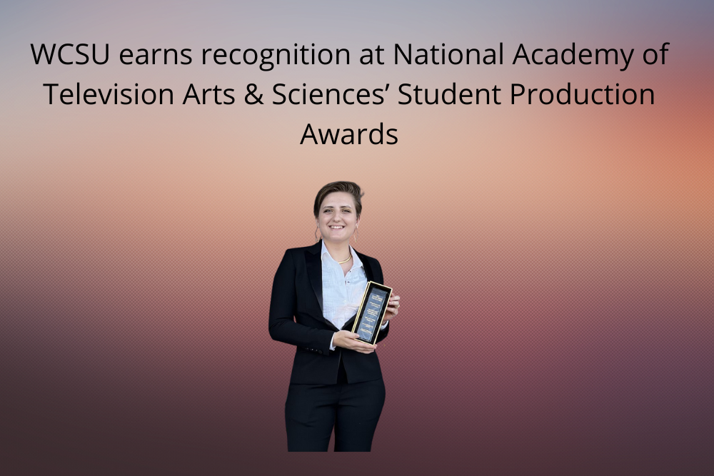 WCSU earns recognition at National Academy of Television Arts & Sciences’ Student Production Awards