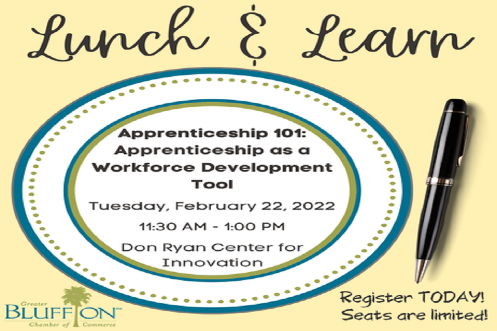 Greater Bluffton Chamber of Commerce: New Date! Lunch & Learn: Apprenticeship 101: Apprenticeship as a Workforce Development Tool