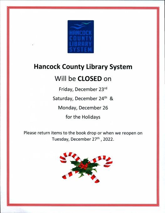 Hancock County Library System – All HCLS Branches Will Be Open for Business Tomorrow