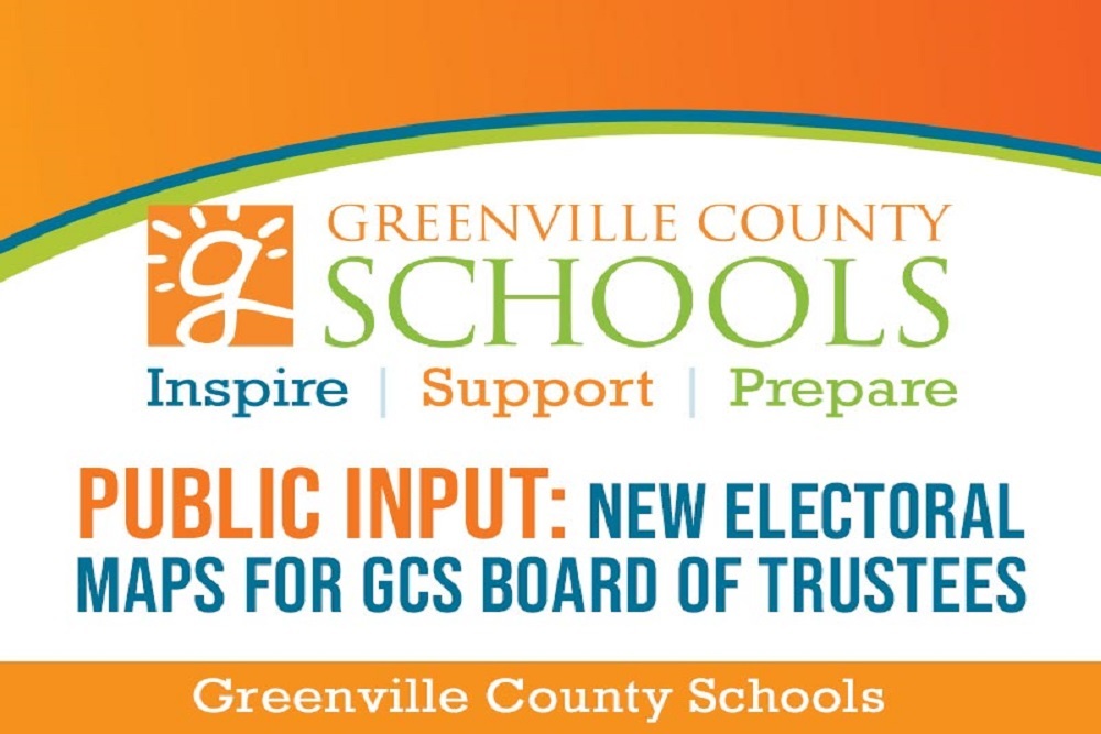 Greenville County School District: Public Input: New Electoral Maps for GCS Board of Trustees