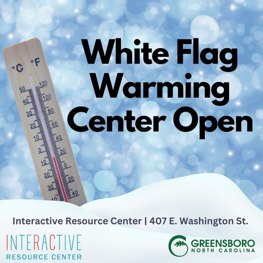 CITY OF GREENSBORO: A “White Flag” weather response is in Effect for Saturday, February 11-12