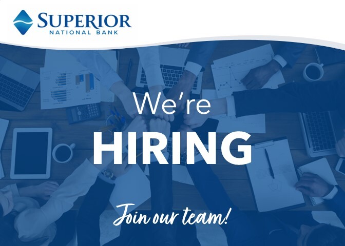 Superior National Bank – NOW HIRING