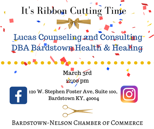 Lucas Counseling and Consulting DBA Bardstown Health & Healing Ribbon Cutting