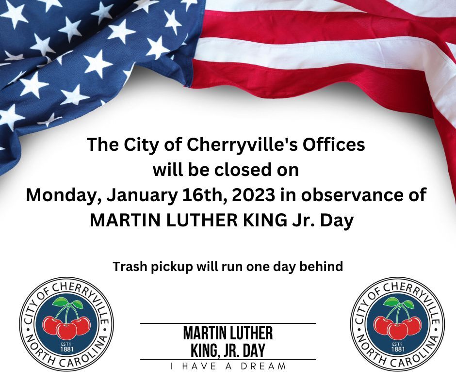 CITY OF CHERRYVILLE: Closed on Jan. 16th