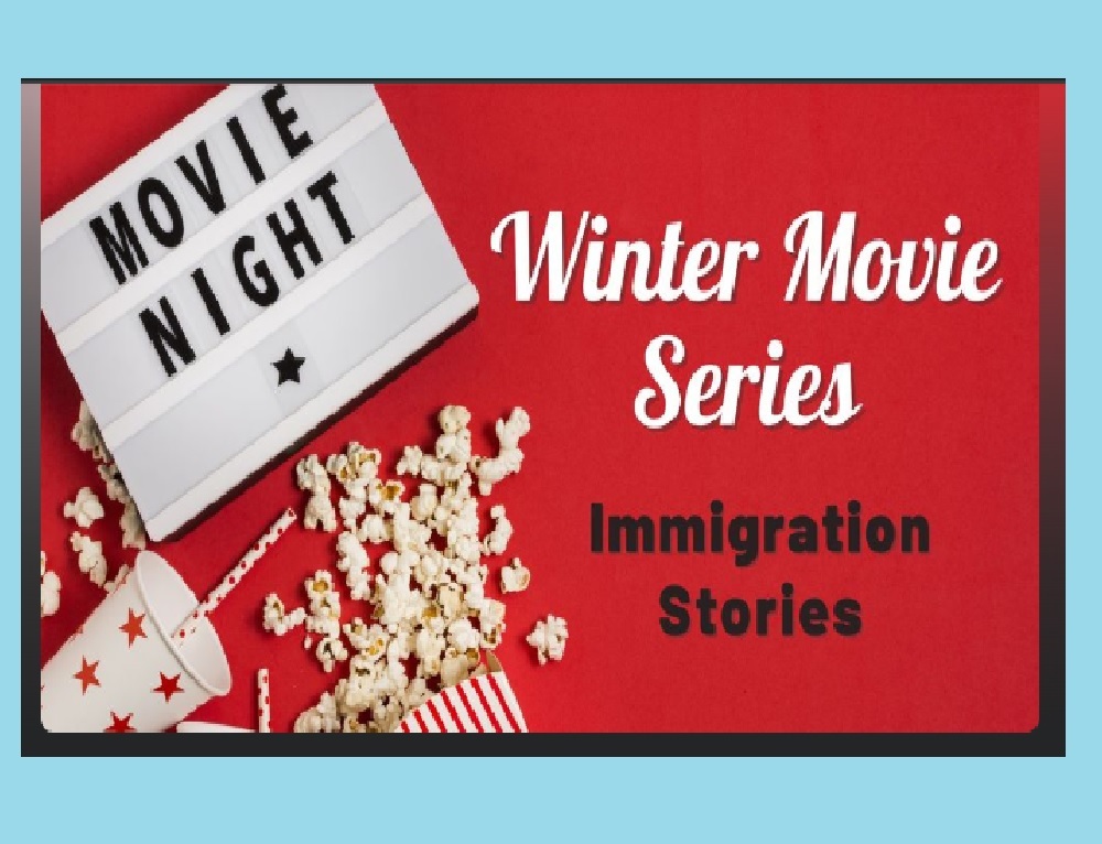 ANNE ARUNDEL COUNTY PUBLIC LIBRARY: Winter Movie Series: Immigration Stories to be held Jan. 8, 2023