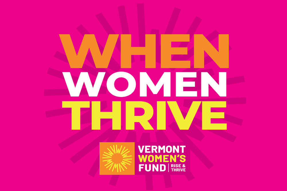 The Vermont Women’s Fund is proud to announce its endowment campaign