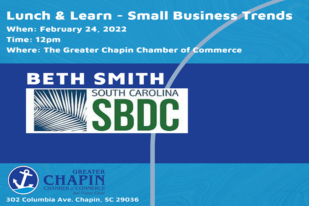 Greater Chapin Chamber of Commerce: Lunch & Learn – Small Business Trends Greater Chapin Chamber of Commerce: Lunch & Learn – Small Business Trends