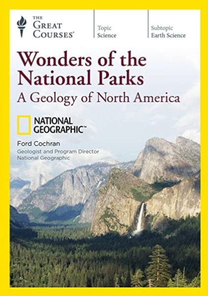 Great Courses: Wonders of the National Parks