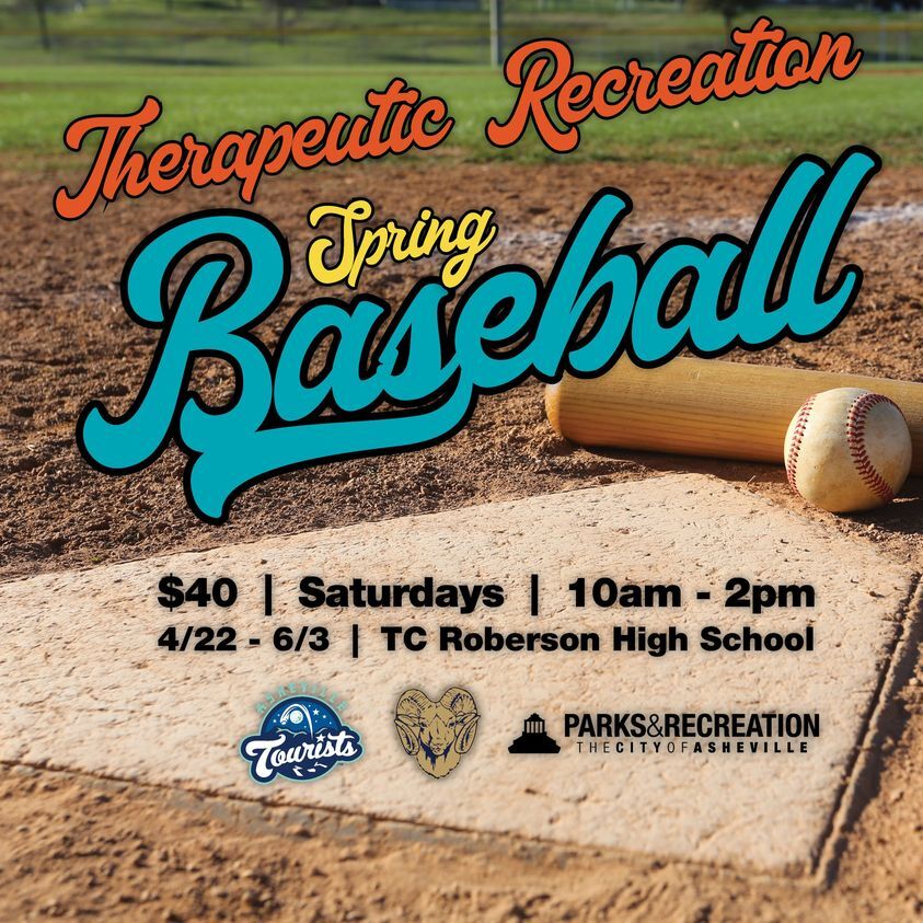 CITY OF ASHEVILLE PARK AND RECREATION DEPARTMENT: Therapeutic Recreation Baseball is coming this spring!