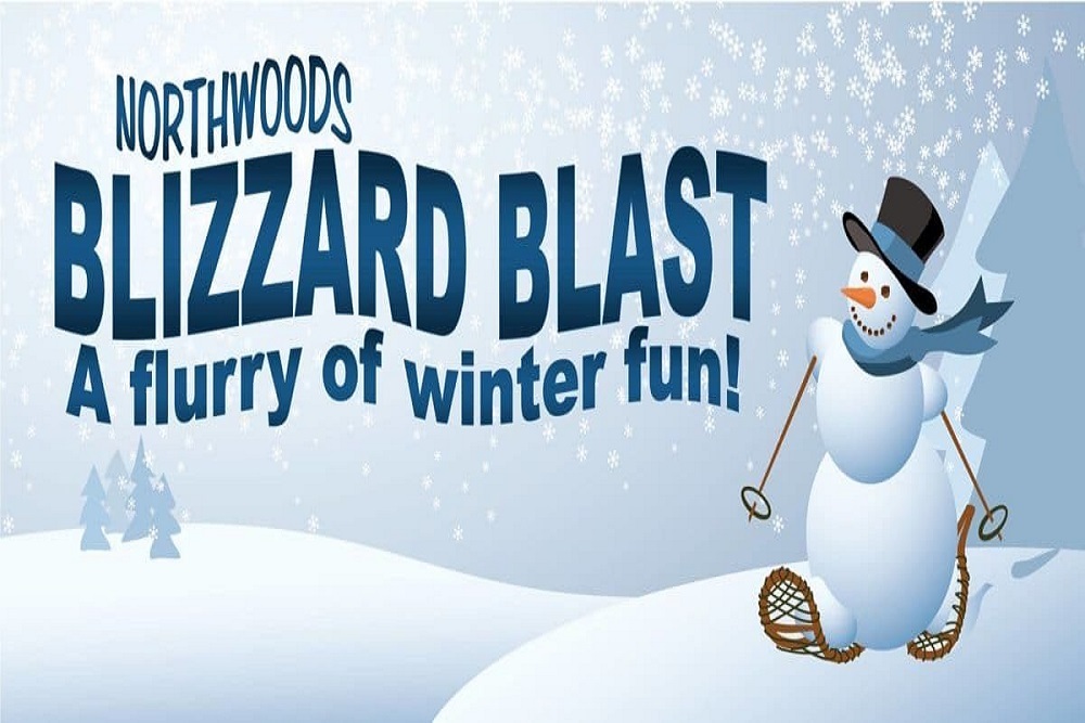 NORTHWOODS BLIZZARD BLAST to be held Feb 19