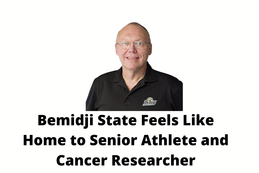 Bemidji State Feels Like Home to Senior Athlete and Cancer Researcher