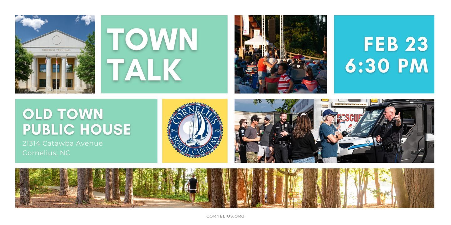 TOWN OF CORNELIUS: Town Talk: Growth Management Feb. 23 TOWN OF CORNELIUS: Town Talk: Growth Management Feb. 23