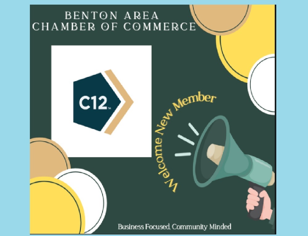 BENTON AREA CHAMBER OF COMMERCE: Welcoming new member, C12 Business Forums