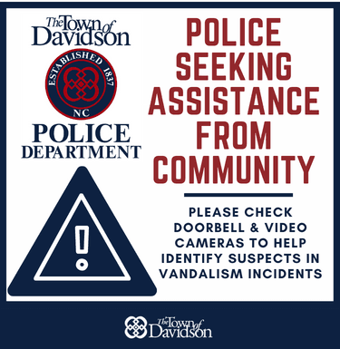 TOWN OF DAVIDSON POLICE DEPARTMENT: Seeking Assistance From Community TOWN OF DAVIDSON POLICE DEPARTMENT: Seeking Assistance From Community