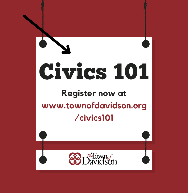 TOWN OF DAVIDSON: Civics 101- Only Evening Spaces Remain!