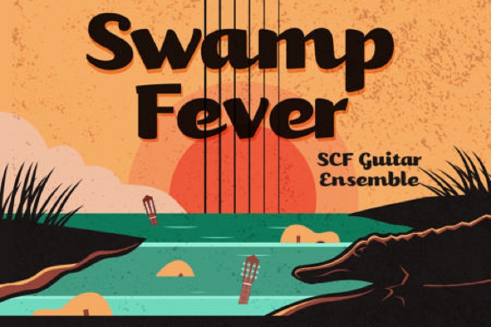SCF Guitar Ensemble Presents “Swamp Fever”