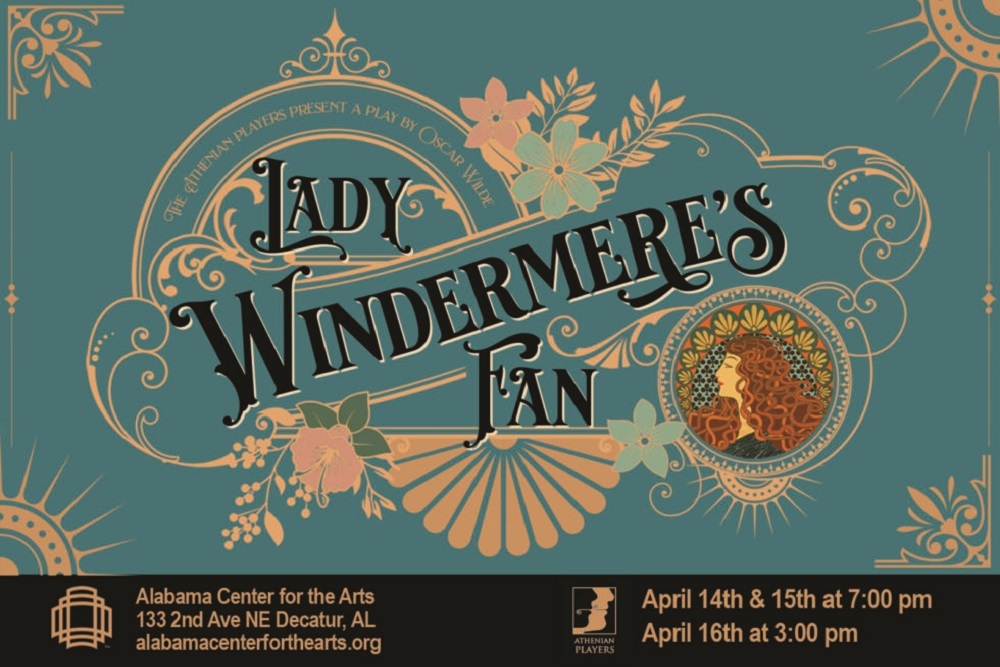 The Athenian Players Present A Play By Oscar Wilde, Lady Windermere’s Fan on April 14-16
