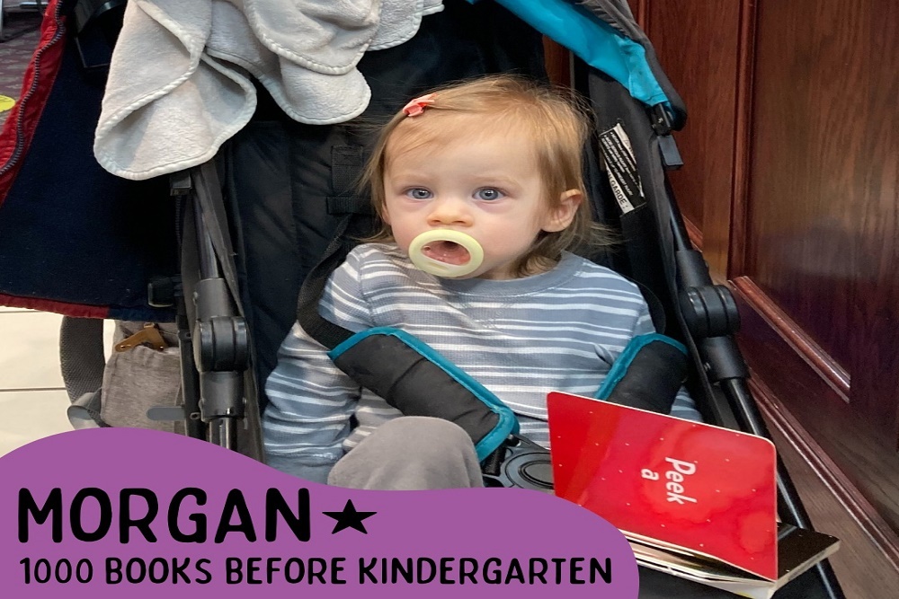 Morgan 1000 Books Before Kindergarten