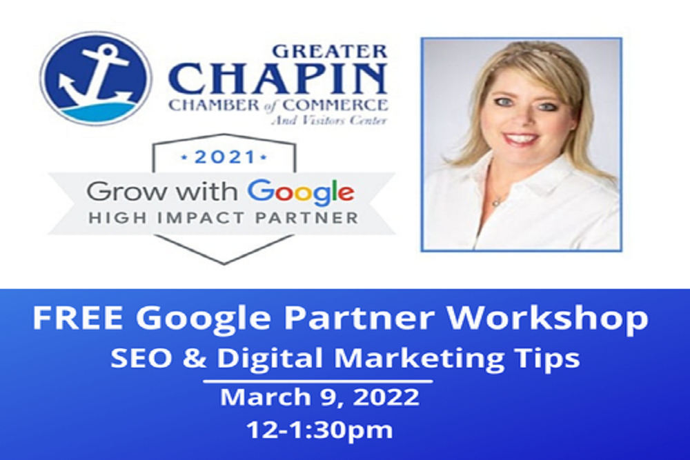 Greater Chapin Chamber of Commerce: FREE Google Workshop – SEO & Digital Marketing Tips